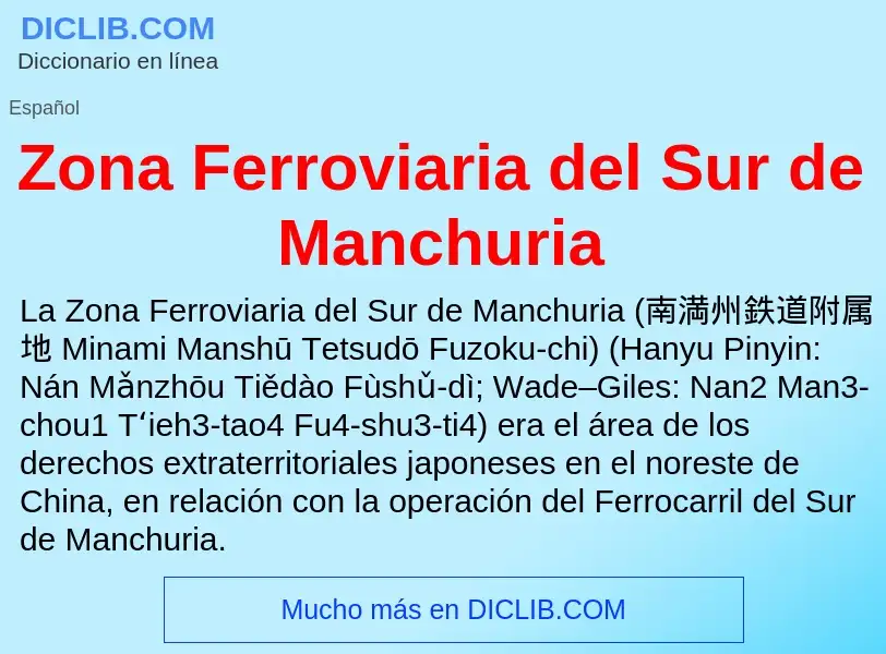 Что такое Zona Ferroviaria del Sur de Manchuria - определение