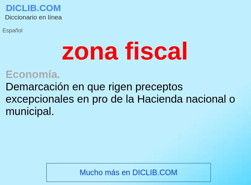 O que é zona fiscal - definição, significado, conceito