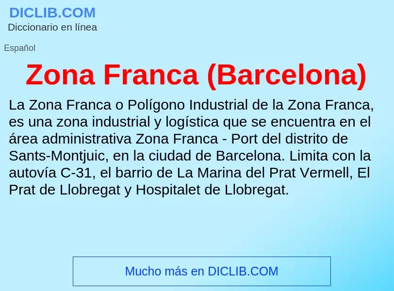 Что такое Zona Franca (Barcelona) - определение