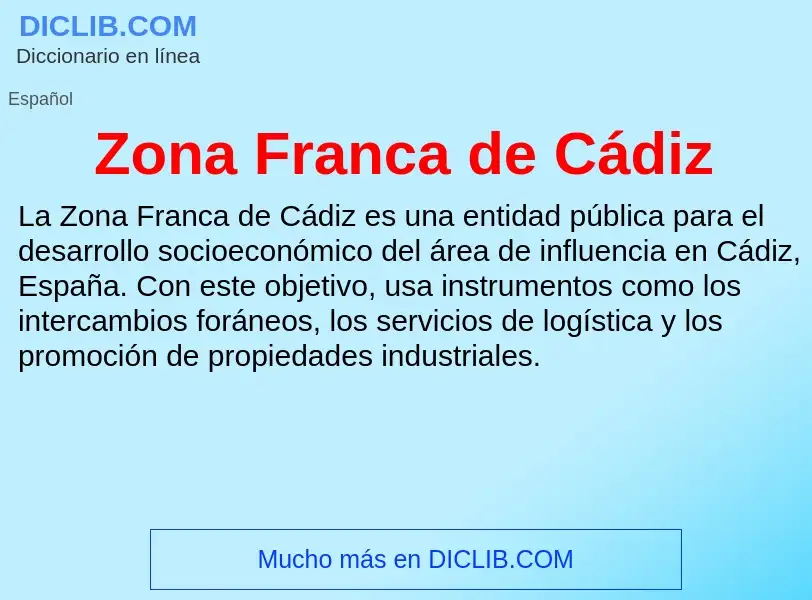 Что такое Zona Franca de Cádiz - определение