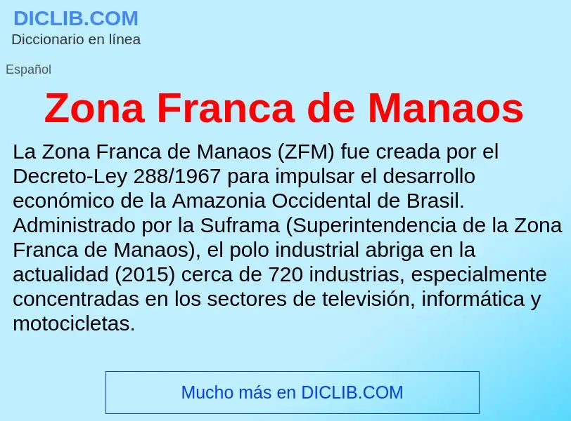 Что такое Zona Franca de Manaos - определение