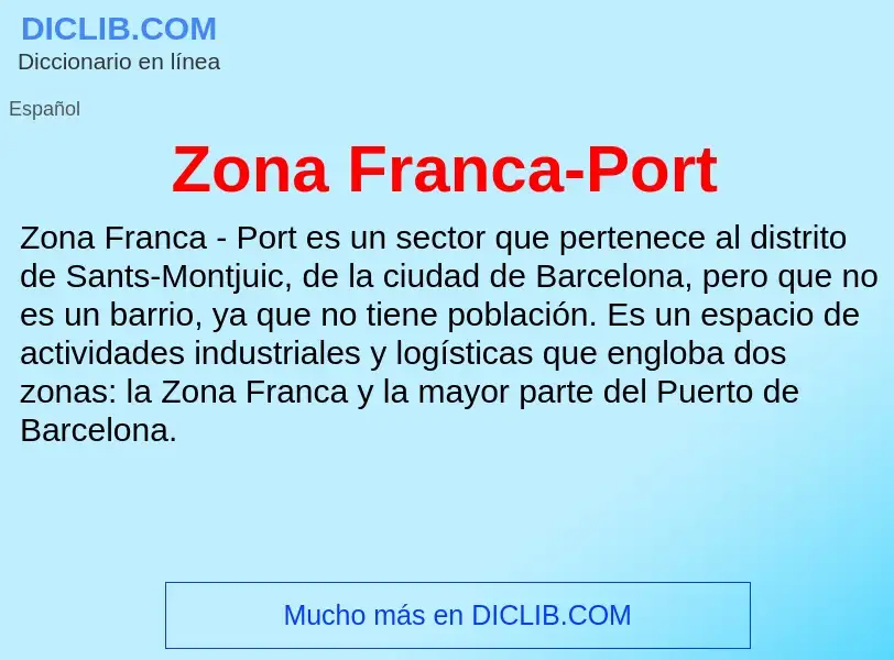 Что такое Zona Franca-Port - определение