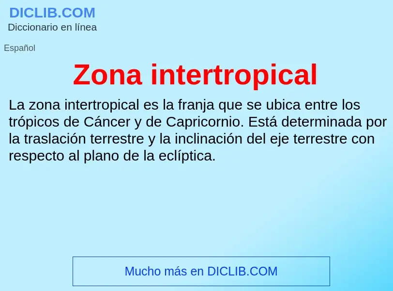 Что такое Zona intertropical - определение