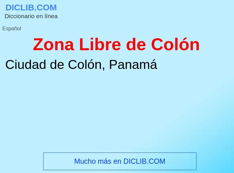 Что такое Zona Libre de Colón - определение