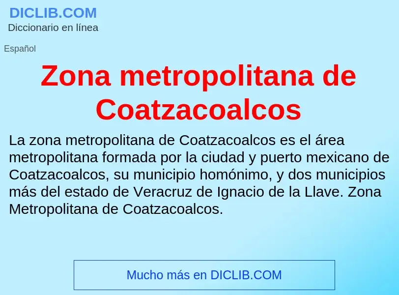 Что такое Zona metropolitana de Coatzacoalcos - определение