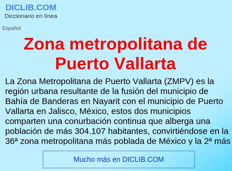 Что такое Zona metropolitana de Puerto Vallarta - определение