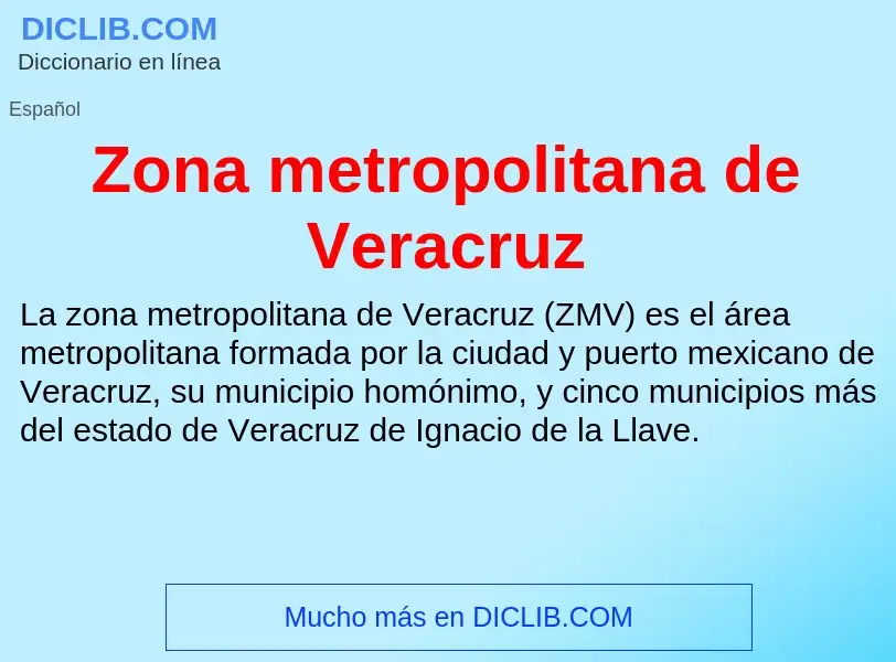 Что такое Zona metropolitana de Veracruz - определение