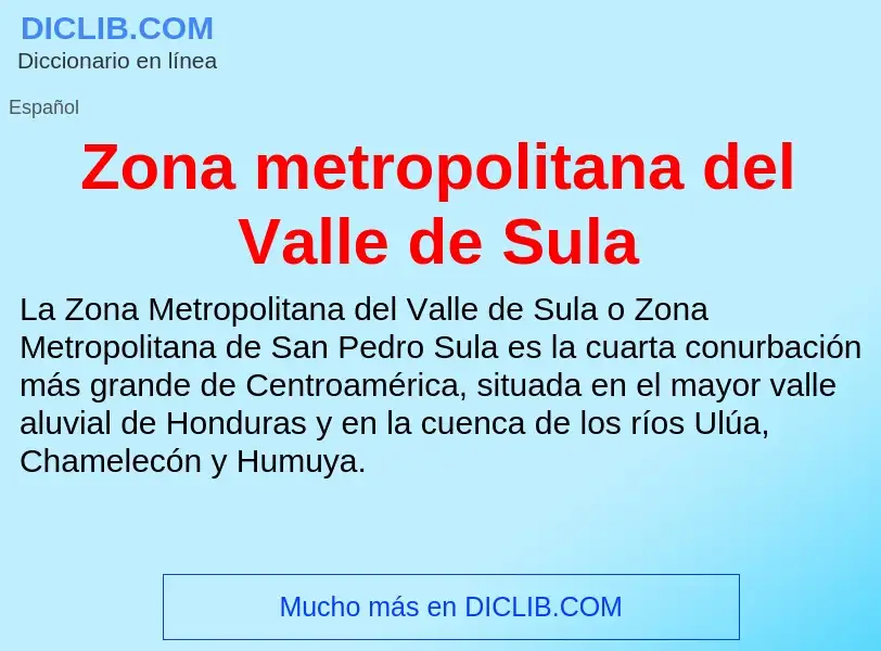 Что такое Zona metropolitana del Valle de Sula - определение