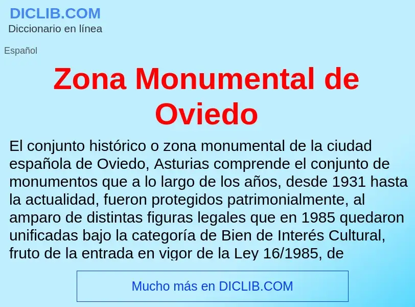 Что такое Zona Monumental de Oviedo - определение