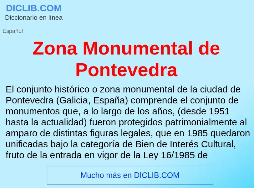 Что такое Zona Monumental de Pontevedra - определение