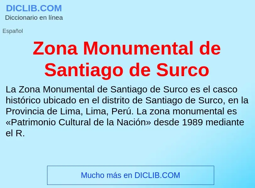 Что такое Zona Monumental de Santiago de Surco - определение