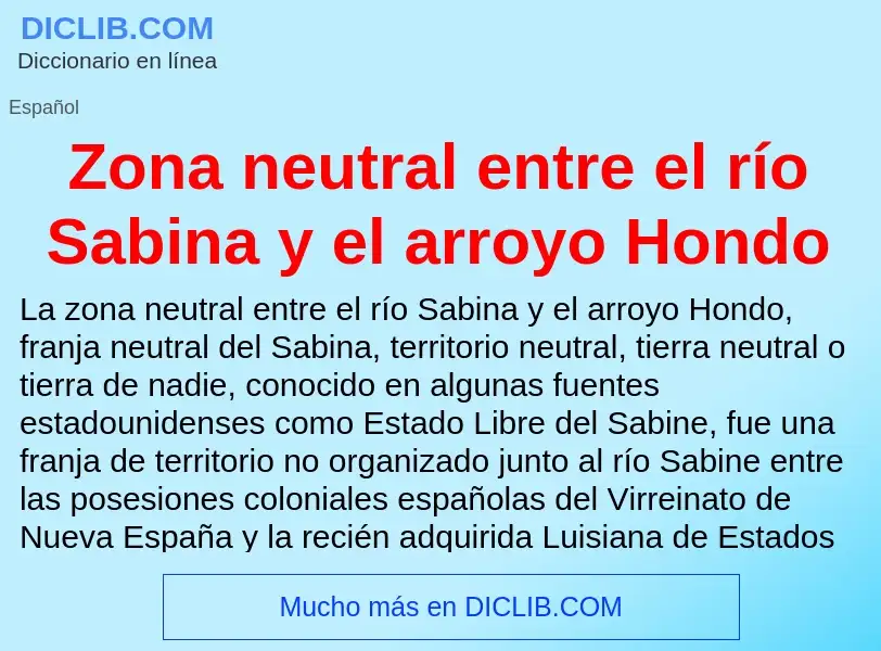 What is Zona neutral entre el río Sabina y el arroyo Hondo - meaning and definition