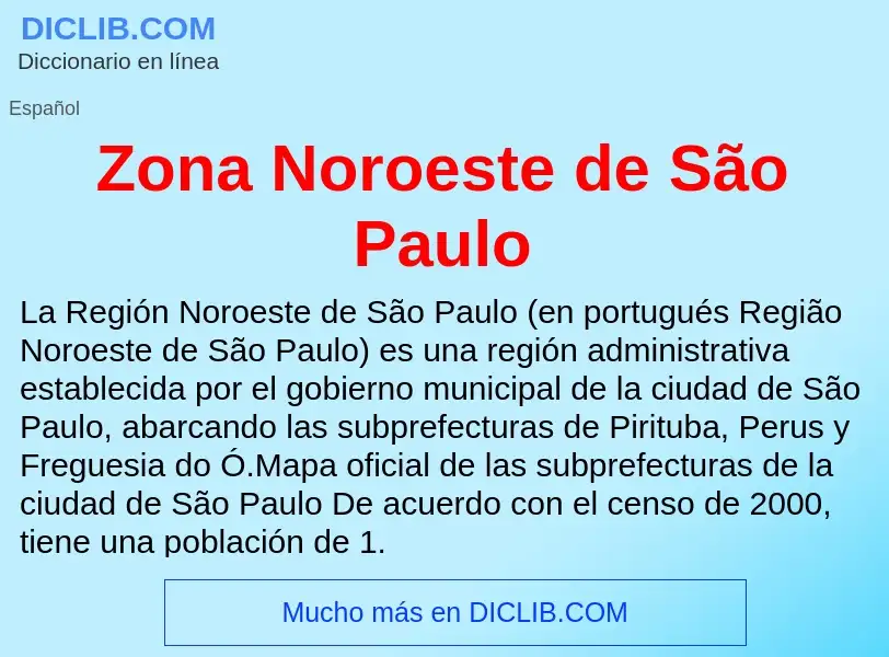 Что такое Zona Noroeste de São Paulo - определение