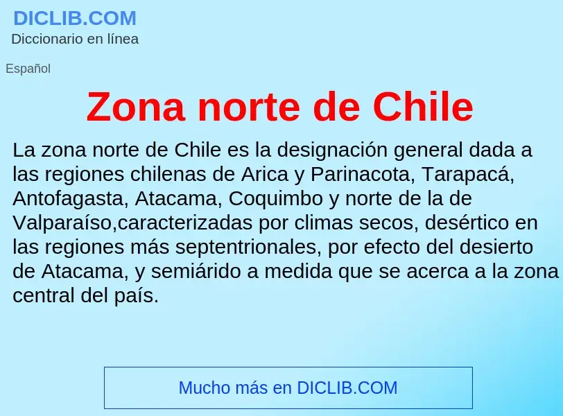 Что такое Zona norte de Chile - определение