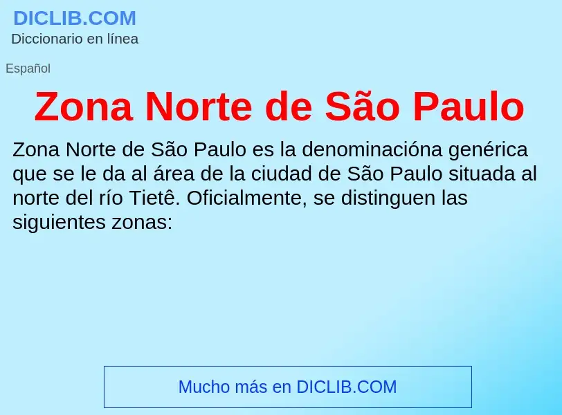 Что такое Zona Norte de São Paulo - определение