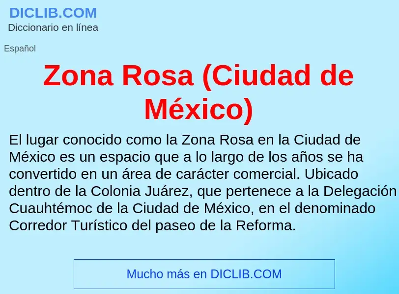 Что такое Zona Rosa (Ciudad de México) - определение