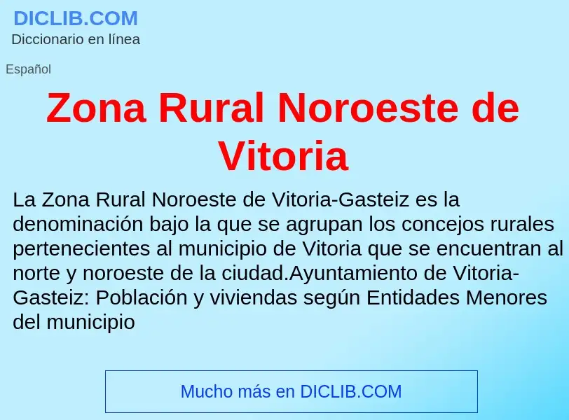 Что такое Zona Rural Noroeste de Vitoria - определение