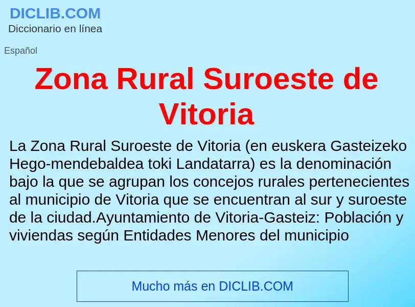 Что такое Zona Rural Suroeste de Vitoria - определение