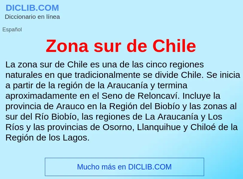 Что такое Zona sur de Chile - определение