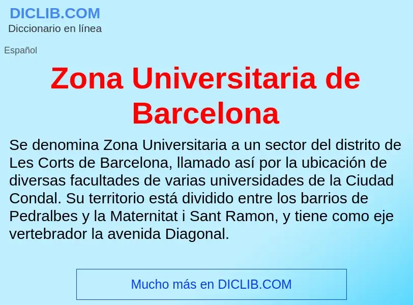 Что такое Zona Universitaria de Barcelona - определение