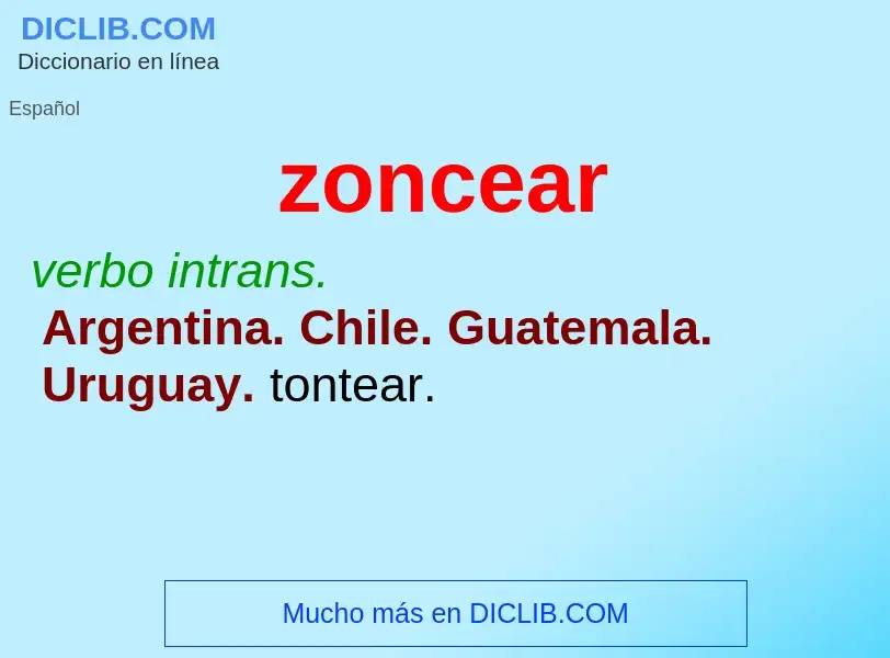 ¿Qué es zoncear? - significado y definición