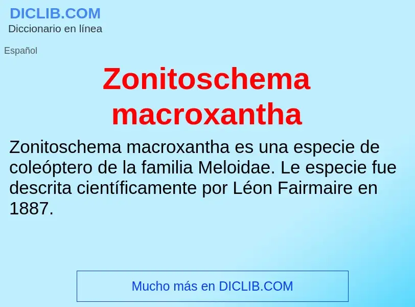 Что такое Zonitoschema macroxantha - определение