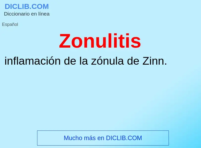 Что такое Zonulitis - определение