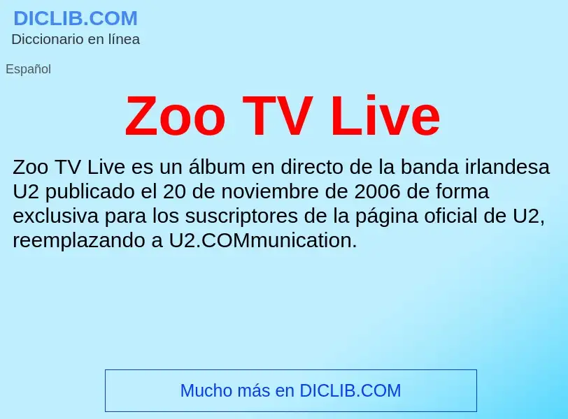 Что такое Zoo TV Live - определение