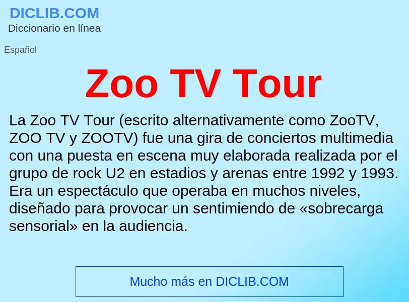 Что такое Zoo TV Tour - определение