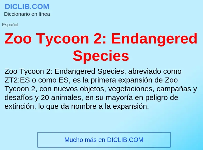 Что такое Zoo Tycoon 2: Endangered Species - определение