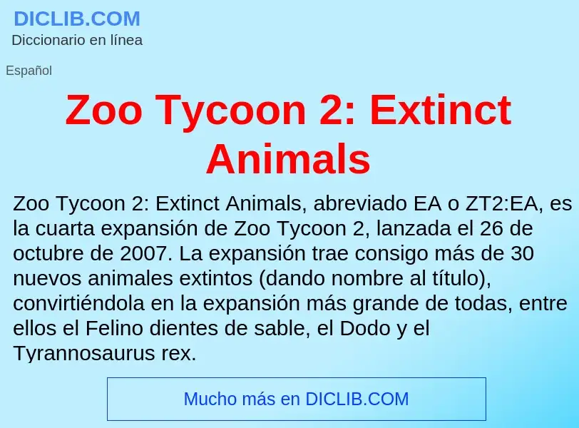 Что такое Zoo Tycoon 2: Extinct Animals - определение