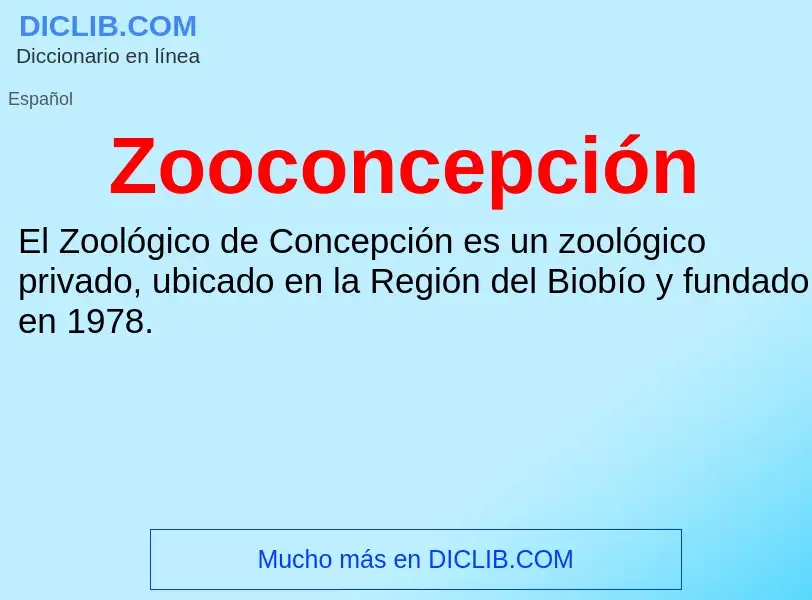 Что такое Zooconcepción - определение