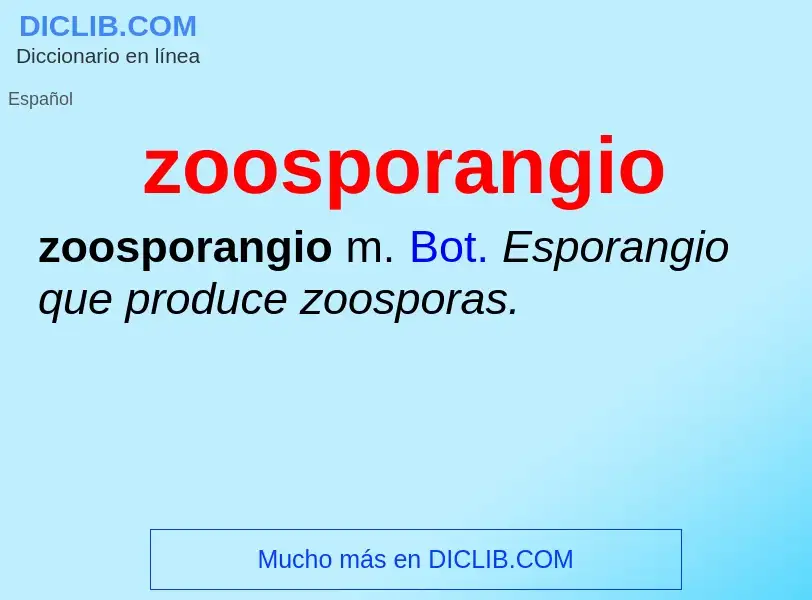 Что такое zoosporangio - определение