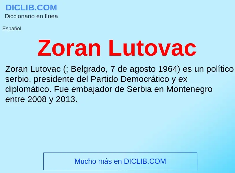 Что такое Zoran Lutovac - определение