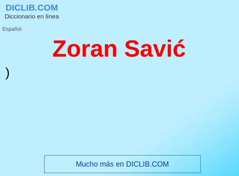 Что такое Zoran Savić - определение