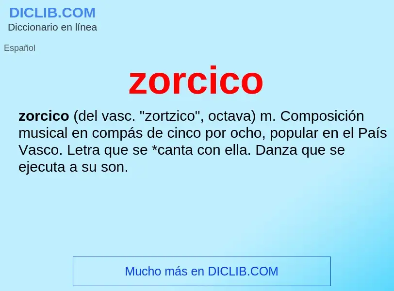 O que é zorcico - definição, significado, conceito