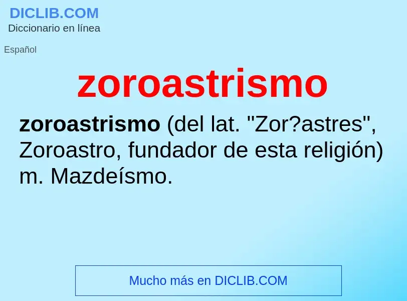 O que é zoroastrismo - definição, significado, conceito