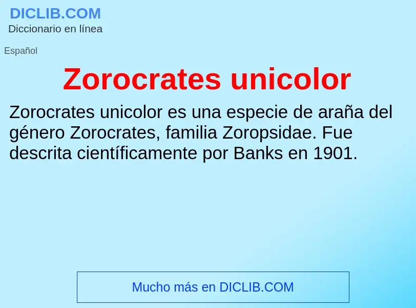 Что такое Zorocrates unicolor - определение