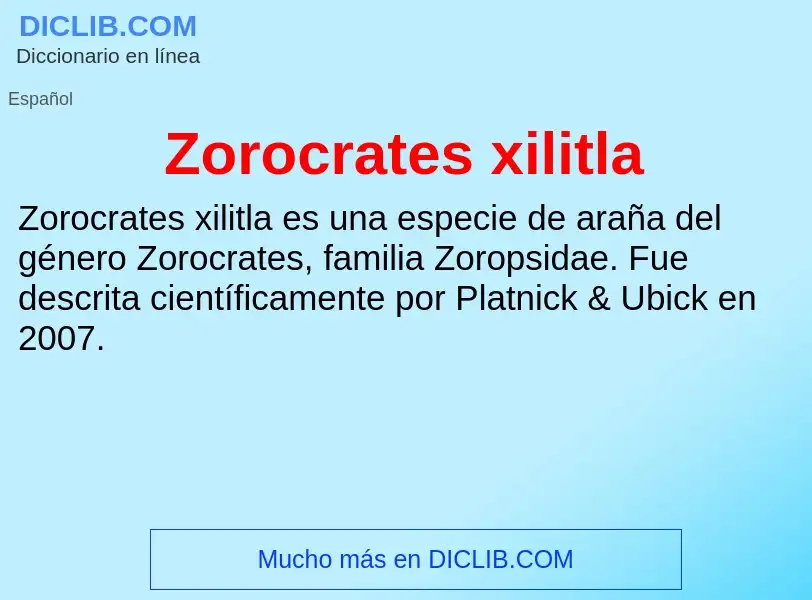 Что такое Zorocrates xilitla - определение