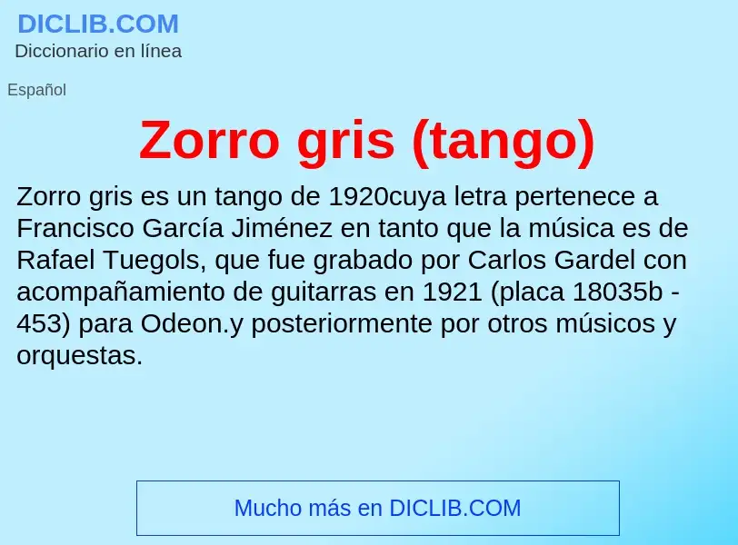 Что такое Zorro gris (tango) - определение