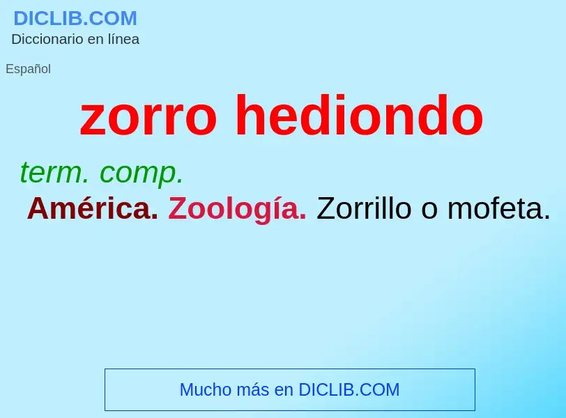 Wat is zorro hediondo - definition