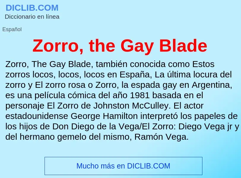 Что такое Zorro, the Gay Blade - определение