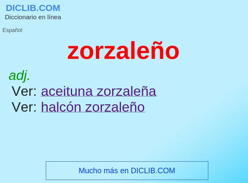 O que é zorzaleño - definição, significado, conceito