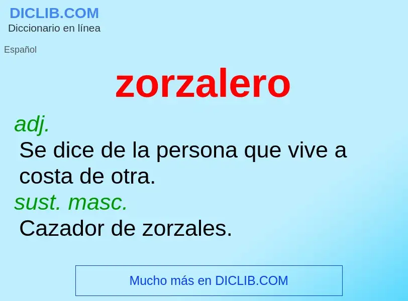 O que é zorzalero - definição, significado, conceito