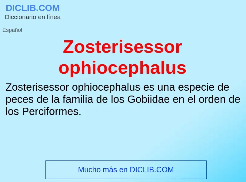 Что такое Zosterisessor ophiocephalus - определение