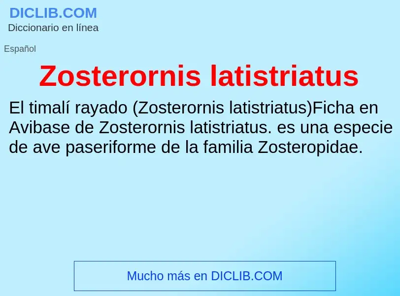 Что такое Zosterornis latistriatus - определение