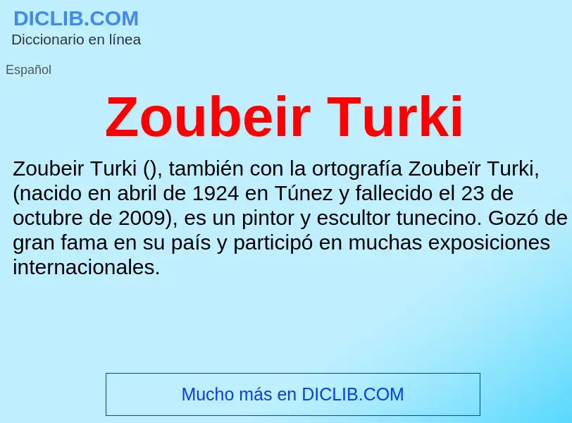 Что такое Zoubeir Turki - определение