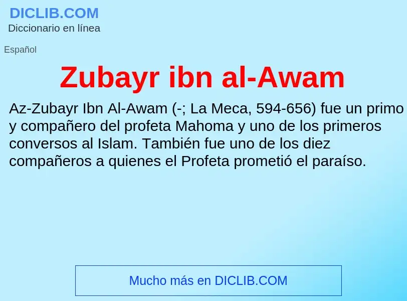 Что такое Zubayr ibn al-Awam - определение