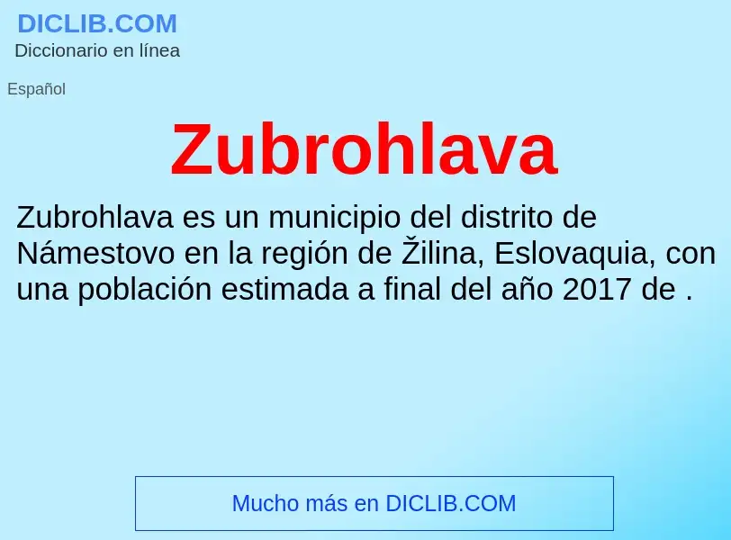 Что такое Zubrohlava - определение