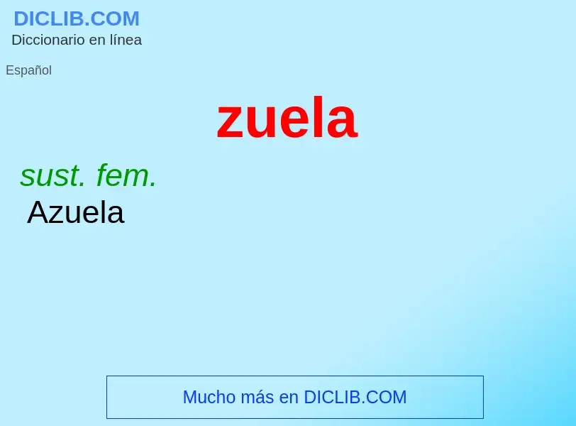 O que é zuela - definição, significado, conceito